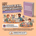 Kit Globoflexia y Mesas Dulces